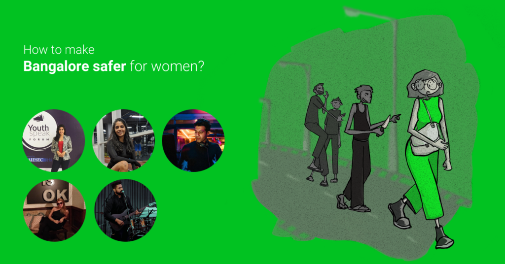 How to make Bangalore safer for women?