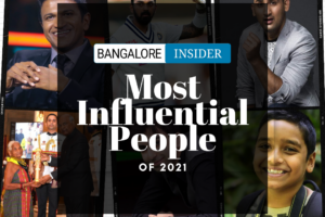 Bangalore Insider’s Most Influential People of 2021